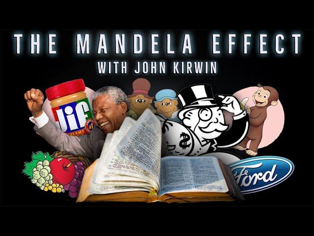 The Mandela Effect Retrospective With John Kirwin