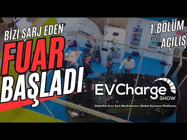 EVCharge Show Açıldı ! - 1. Bölüm Hoşgeldiniz - Devamı gelecek...