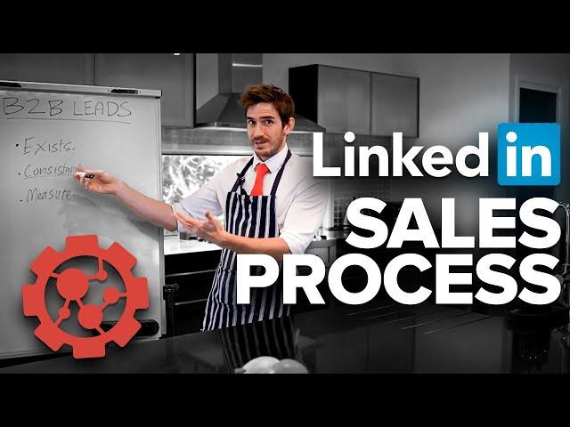 How To Sell On LinkedIn: The Best B2B LinkedIn Sales Process