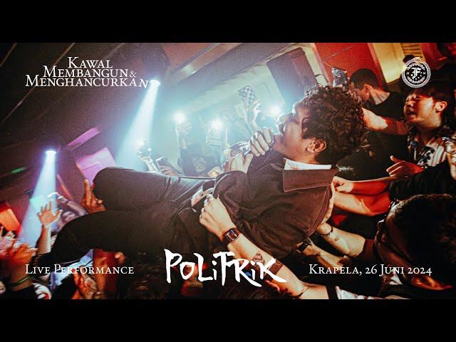 .Feast - Politrik (Live at Kawal Membangun dan Menghancurkan, Krapela Jakarta)