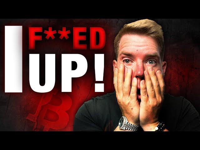 I  #@%!'ED UP!!! I Just LOST My 2.5 Million Dollar Bitcoin Trade....