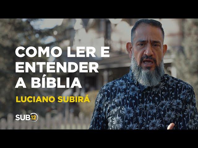 Luciano Subirá - COMO LER E ENTENDER A BÍBLIA | SUB12