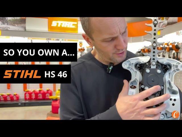 So You Own A…STIHL HS 46