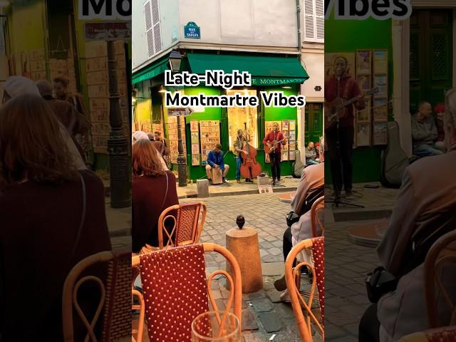 Paris at 10:30 PM: This Is Why You Come to Montmartre