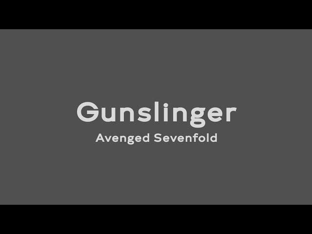 Gunslinger - Avenged Sevenfold (Lirik dan Terjemahan)