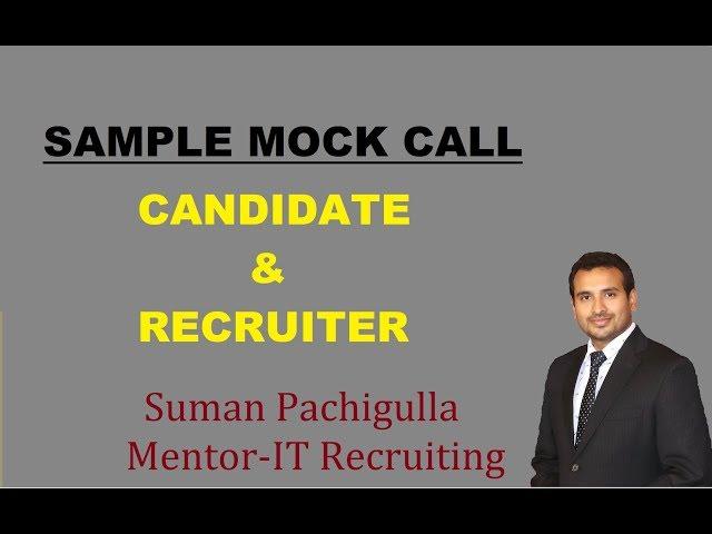 Sample Mock Call_Suman & Recruiter | IT Recruiting Training | Candidate Calling_Suman Pachigulla