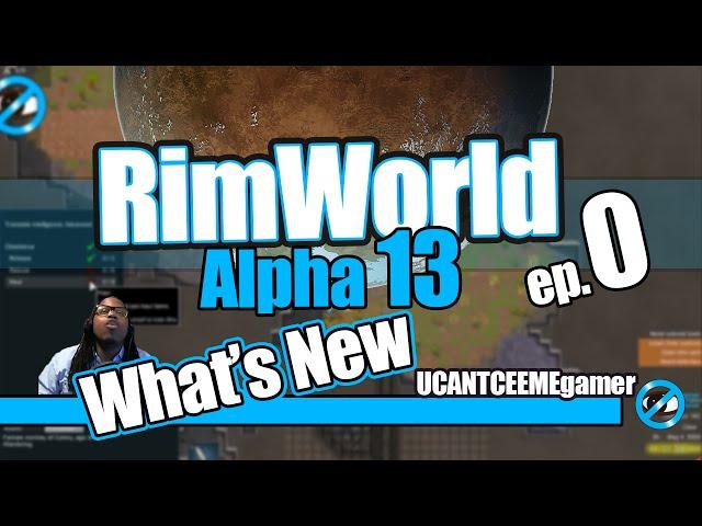 RimWorld Alpha 13 - Ep 0 - What's New - Trapped With Your Ex - Love Hate Prison Breaks - Let's Play