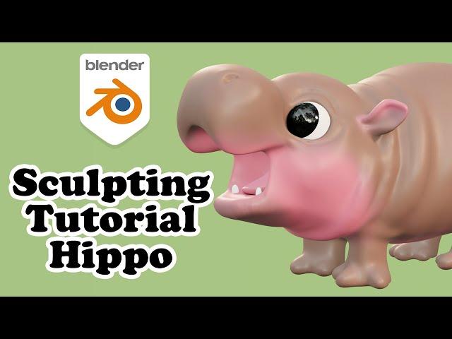 Hippo Sculpting Tutorial - Blender