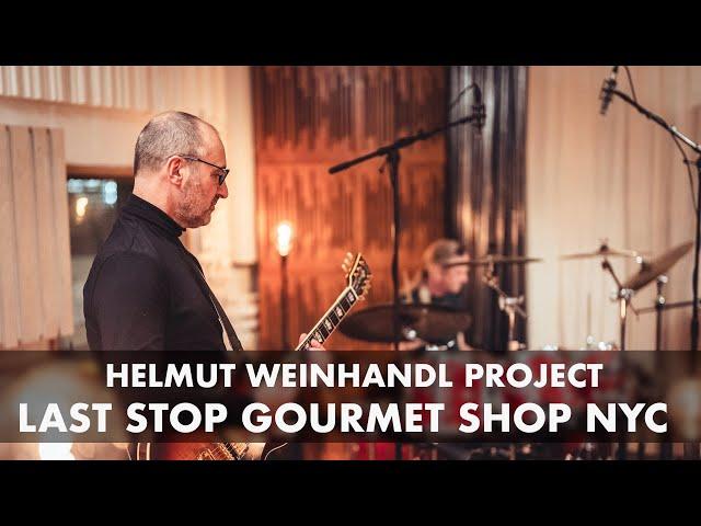 Helmut Weinhandl Project - Last Stop Gourmet Shop NYC