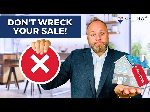 Don't Wreck Your Home Sale: Top Mistakes Every Seller Must Avoid!
