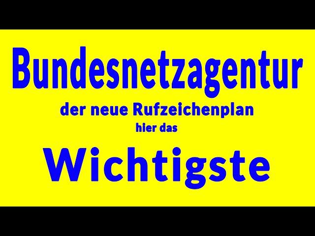 Rufzeichenplan 2024 der Bundesnetzagentur für den Amateurfunk - das musst du wissen