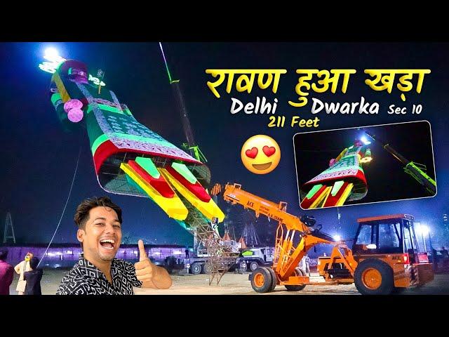 Finally Ho gaya Ravan Khada  | Biggest Ravan in Delhi 221 Ft | Ravan Standing Video