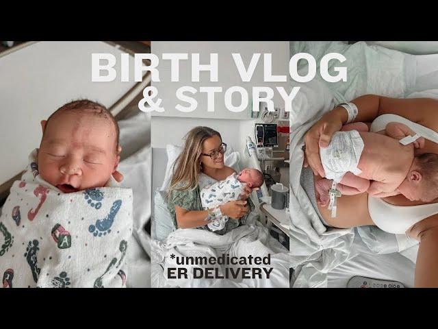 UNMEDICATED BIRTH VLOG & STORY OF OUR DAUGHTER | emergency room birth of baby #2