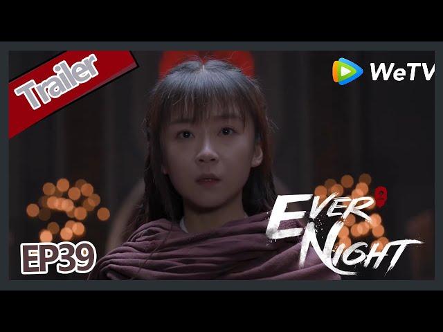 Ever Night S2EP39 trailer Sang Sang wants to eat sliced noodle soup ,she know it cooked by Ning Que