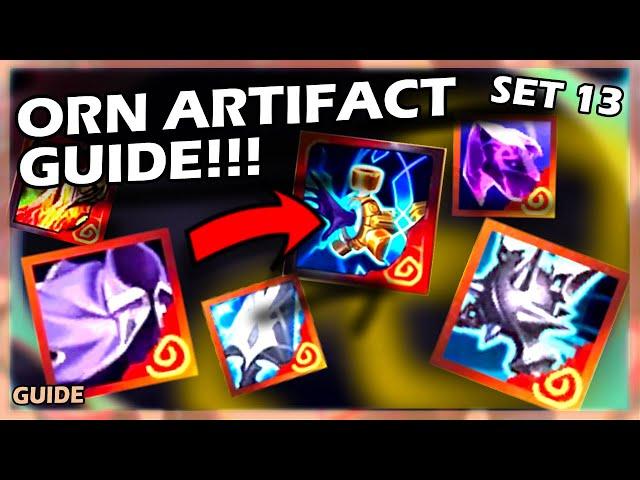 ORNN ARTIFACT GUIDE!!! - TFT Set 13 Overview, How to play, & Best Combos!!!