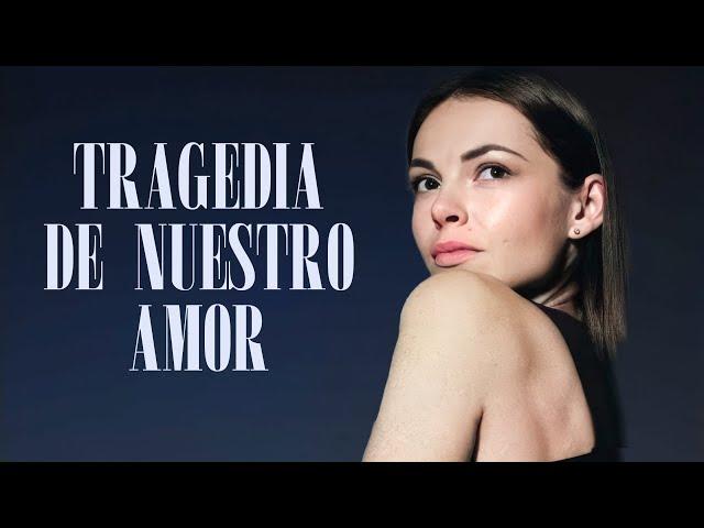 TRAGEDIA DE NUESTRO AMOR | Películas completas en Español Latino