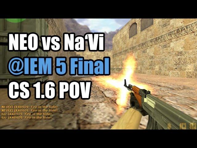 POV: NEO vs. Na'Vi @IEM 5 FINAL Fx CS 1.6 Demo