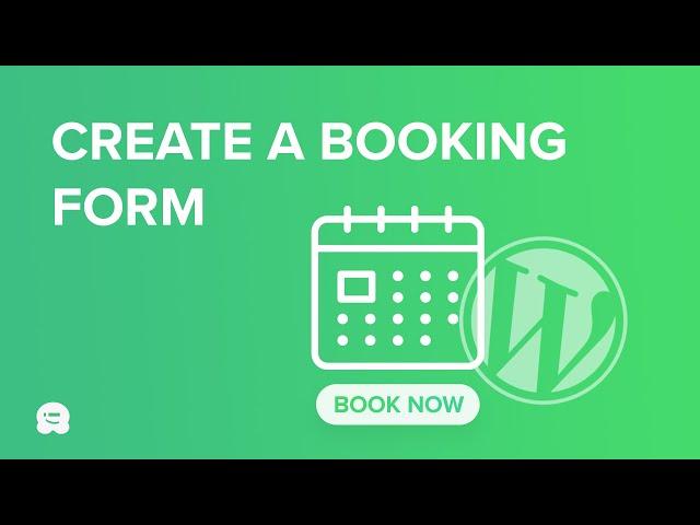 How to Create a Booking Form in WordPress (2 ways)