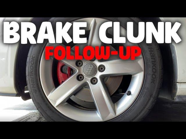 Brakes Clunking After Brake Job PART 2 | Brand New Brake Pads Clunk/Knocking Sound Follow-Up