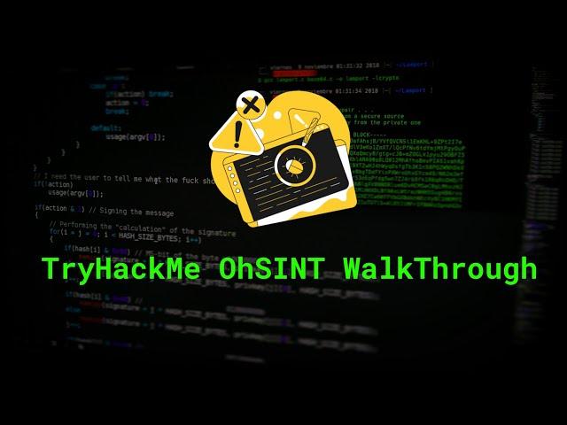 tryhackme ohsint | A Comprehensive Walkthrough of the TryHackMe OhSINT Room