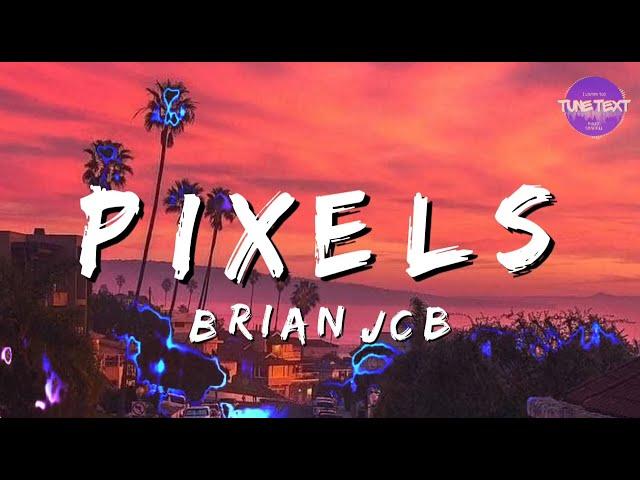 Pixels - Brianjcb [Cute Song] by Brianjcb