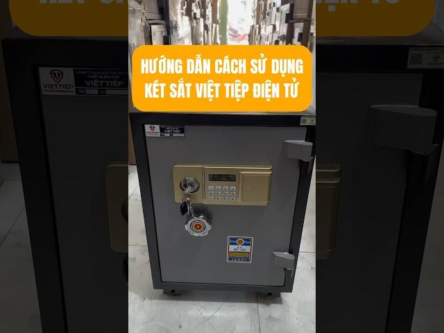 Hướng dẫn cách sử dụng két sắt việt tiệp điện tử | Cách mở, cách đổi mã két sắt