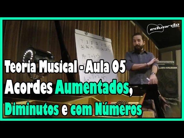 Curso de Teoria Musical - Aula 05: Acordes Diminutos, Aumentados e Com Números l Aula #56