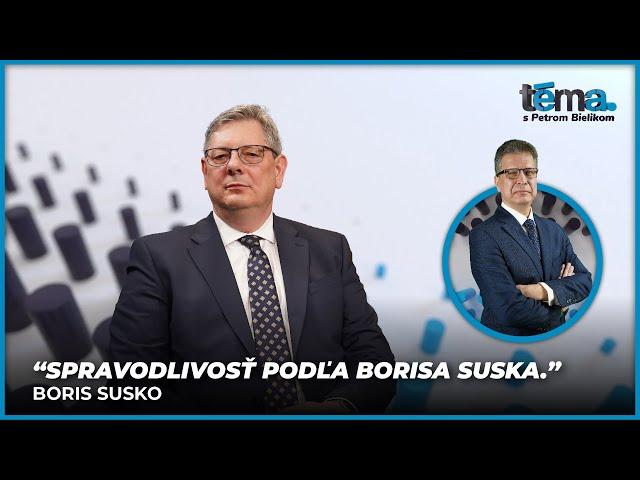 Spravodlivosť podľa Borisa Suska | Boris Susko, minister spravodlivosti