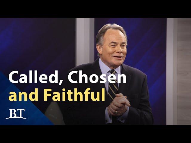 Beyond Today -- Called, Chosen and Faithful