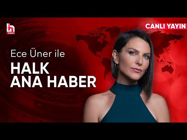 Ece Üner ile Halk Ana Haber (18 Mart 2025)