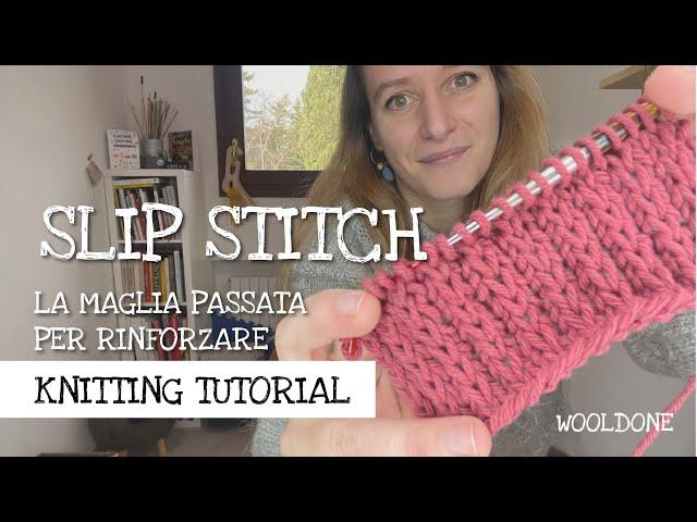 SLIP STITCH o Punto Passato per Rinforzare i progetti