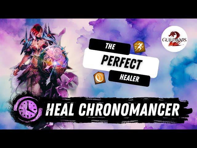 Heal Chronomancer PvE Build Guide - Guild Wars 2