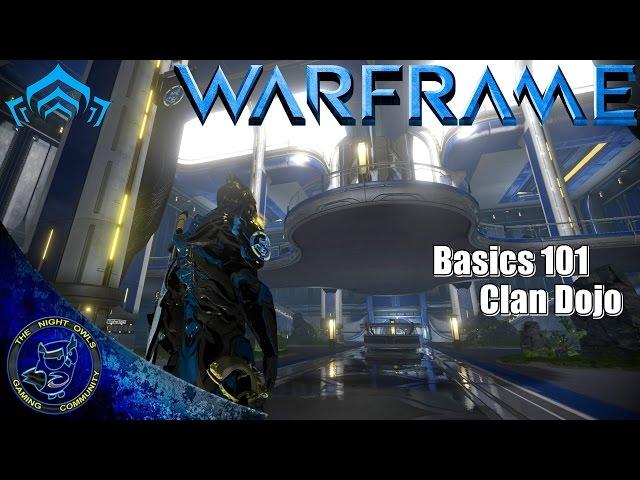 Warframe Basics 101: Building a Clan Dojo