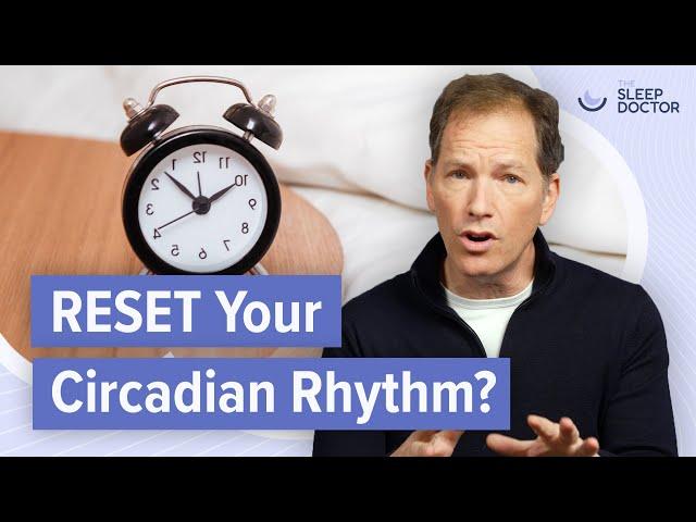 Can you reset your circadian rhythm?