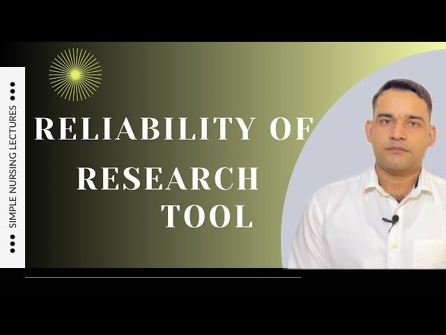 Reliability of research tool :Easy and Quickest Explanation