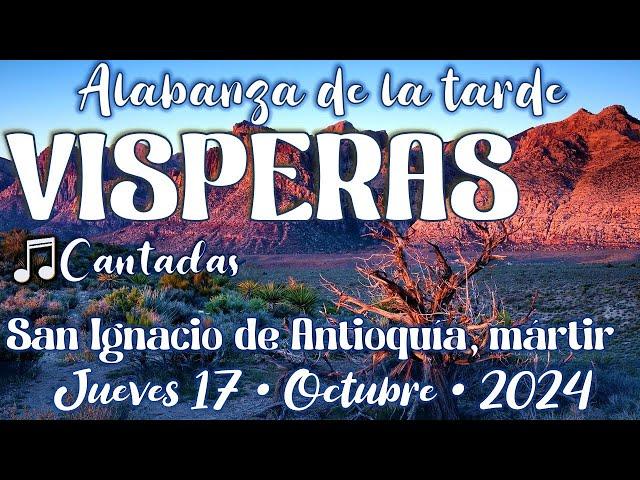 🟠 Vísperas CANTADAS  Jueves 17, Octubre 2024 - Fray Nelson