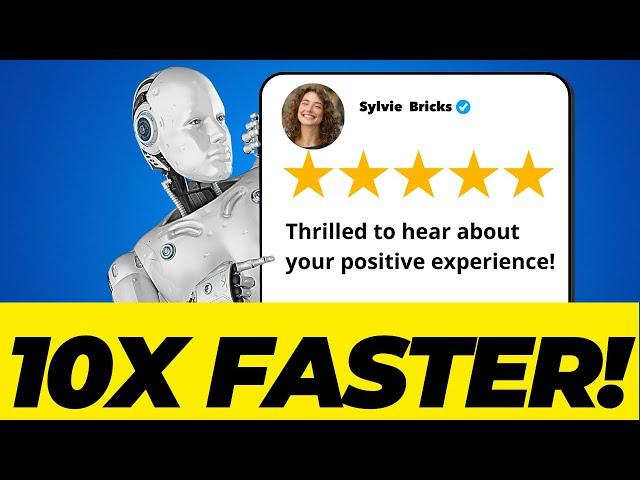 How To Manage Google Reviews 10x Faster With AI