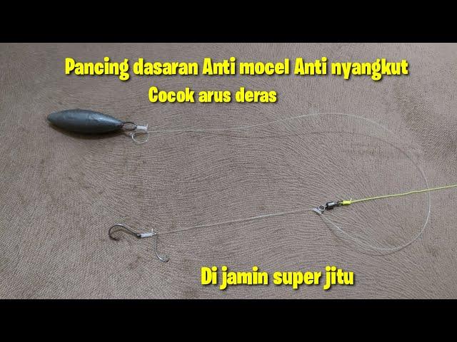 Tutorial cara membuat rangkaian dasaran Anti mocel & Anti nyangkut || di jamin jitu - Bottom fishing