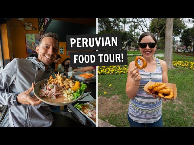 The ULTIMATE Peruvian FOOD TOUR  in Lima (14+ dishes!)