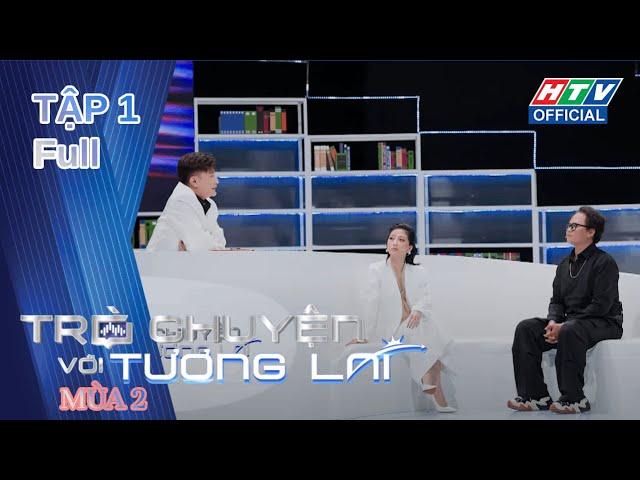 Trò Chuyện Với Tương Lai 2 | Tập 1 (19/9/2024)