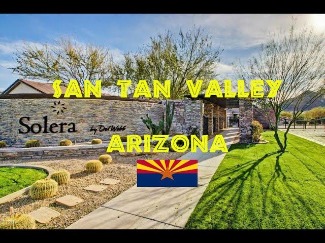 SAN TAN VALLEY Arizona | SOLERA | Beautiful Gated Community Neighborhood |