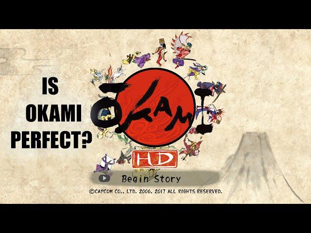 Let's talk about Okami - Is it the perfect game?