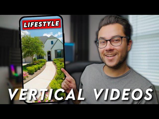 How To Shoot Vertical Lifestyle Real Estate Videos!