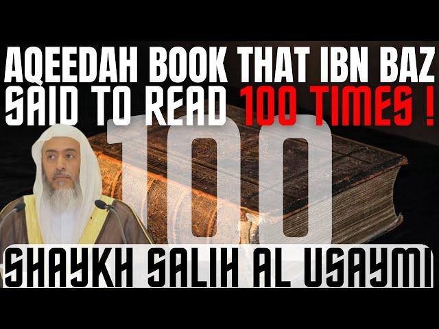 The AQEEDAH book that IBN BAZ advised to read 100X