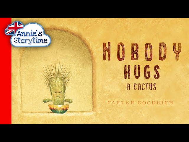 Nobody Wants to Hug a Cactus I Read Aloud I Children's books about emotions and friendship