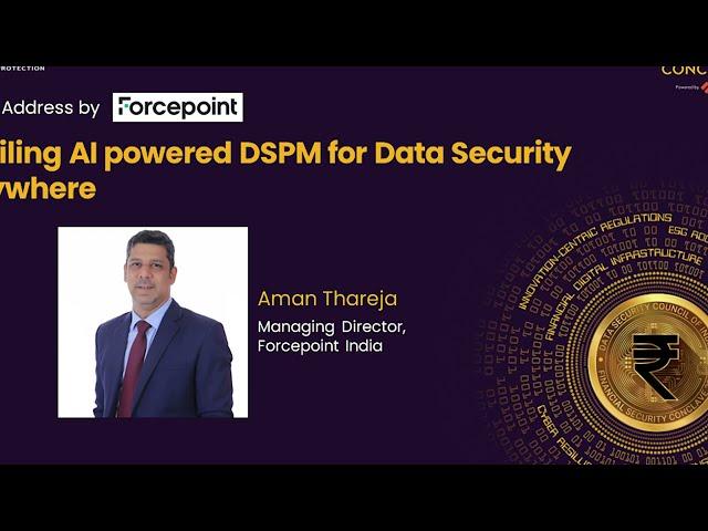 Day 2: Keynote | Forcepoint | Unveiling AI powered DSPM for Data Security Everywhere