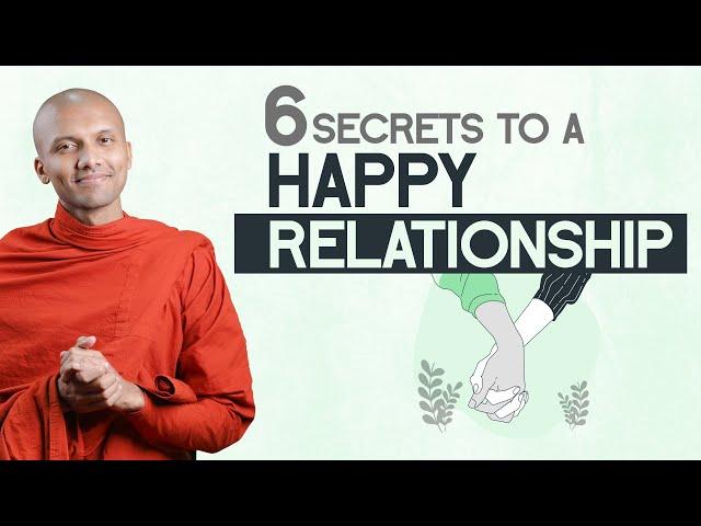 6 SECRETS TO A HAPPY RELATIONSHIP | Buddhism In English