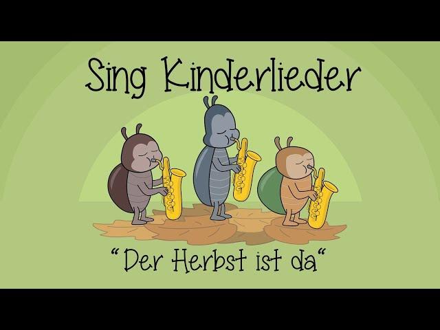 Der Herbst ist da - Kinderlieder zum Mitsingen | Herbstlieder | Sing Kinderlieder