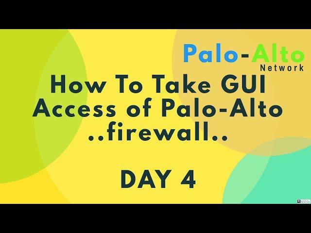 Palo-Alto Basic CLI and GUI access |||Geekyleaks Network||| DAY 4