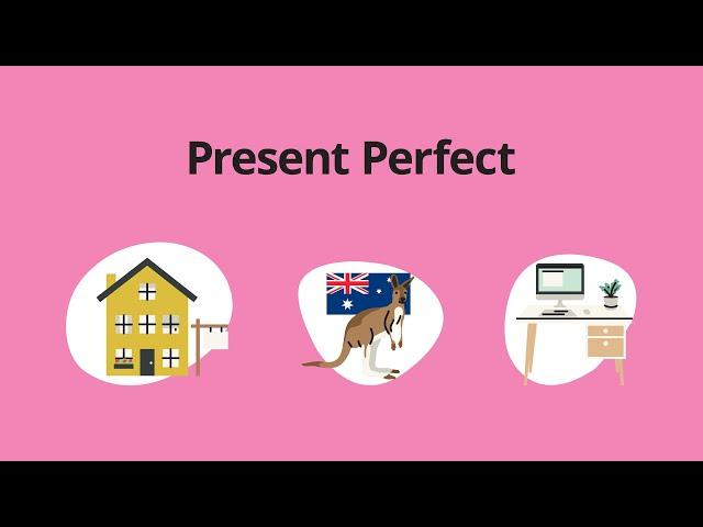 Present Perfect – Grammar & Verb Tenses